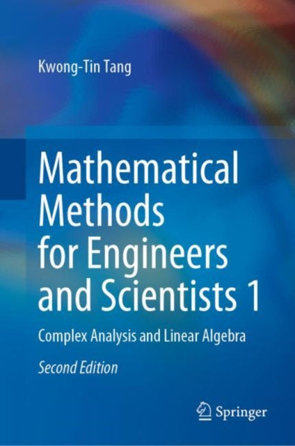 Book cover of: Mathematical Methods for Engineers and Scientists 1. By: Kwong-Tin Tang