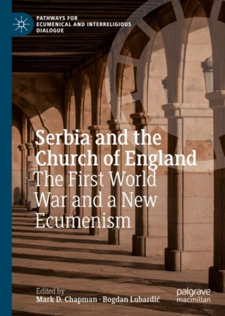 Book cover of: Serbia and the Church of England. By: Mark D. Chapman