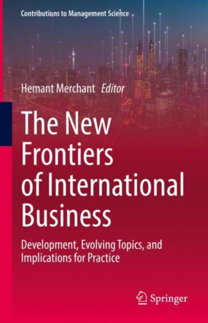 Book cover of: New Frontiers of International Business. By: Hemant Merchant