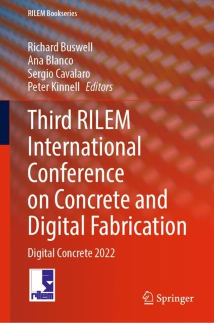 Book cover of: Third RILEM International Conference on Concrete and Digital Fabrication. By: Richard Buswell