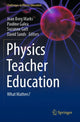 Book cover of: Physics Teacher Education. By: Joan Borg Marks