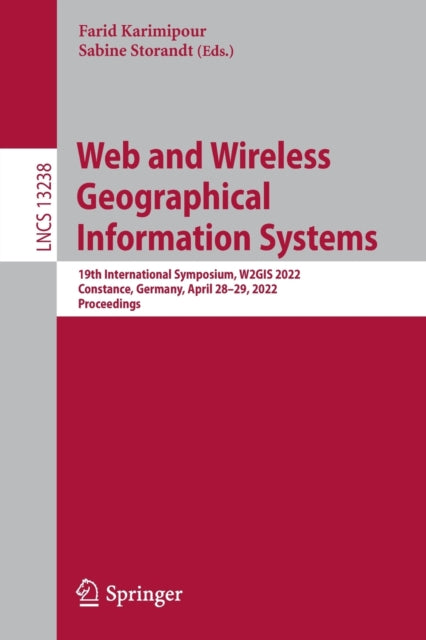 Book cover of: Web and Wireless Geographical Information Systems. By: Farid Karimipour