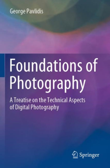 Book cover of: Foundations of Photography. By: George Pavlidis