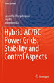 Book cover of: Hybrid AC/DC Power Grids: Stability and Control Aspects. By: Lasantha Meegahapola