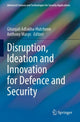 Book cover of: Disruption, Ideation and Innovation for Defence and Security. By: Gitanjali Adlakha-Hutcheon