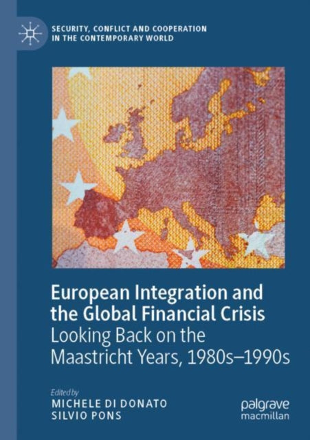 Book cover of: European Integration and the Global Financial Crisis. By: Michele Di Donato