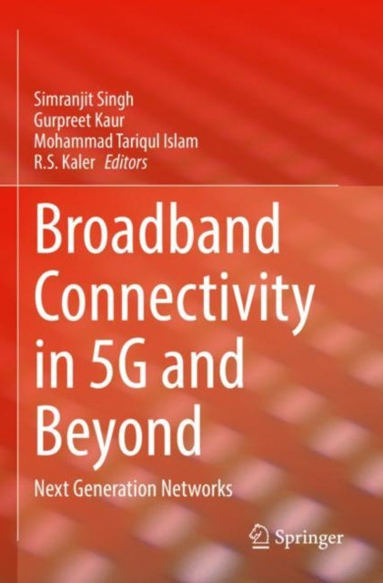 Book cover of: Broadband Connectivity in 5G and Beyond. By: Simranjit Singh