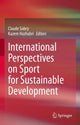 Book cover of: International Perspectives on Sport for Sustainable Development. By: Claude Sobry