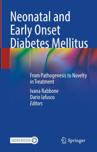 Book cover of: Neonatal and Early Onset Diabetes Mellitus. By: Ivana Rabbone