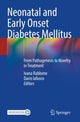 Book cover of: Neonatal and Early Onset Diabetes Mellitus. By: Ivana Rabbone