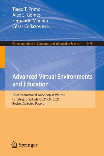 Book cover of: Advanced Virtual Environments and Education. By: Tiago T. Primo