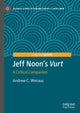 Book cover of: Jeff Noon's "Vurt". By: Andrew C. Wenaus