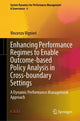 Book cover of: Enhancing Performance Regimes to Enable Outcome-based Policy Analysis in Cross-boundary Settings. By: Vincenzo Vignieri