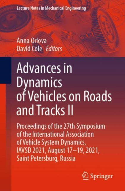Book cover of: Advances in Dynamics of Vehicles on Roads and Tracks II. By: Anna Orlova