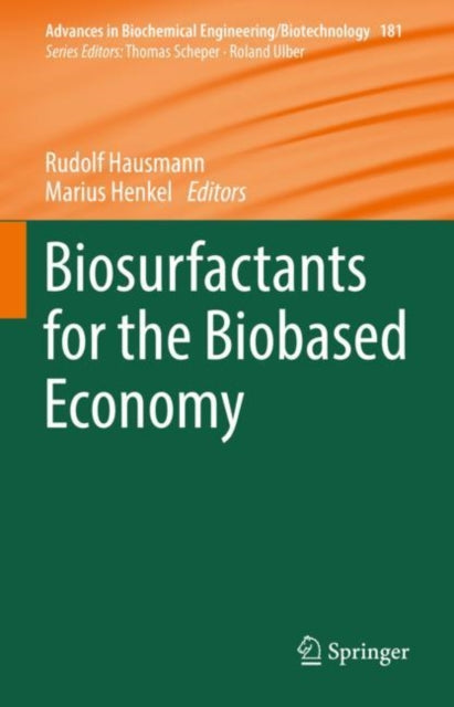 Book cover of: Biosurfactants for the Biobased Economy. By: Rudolf Hausmann