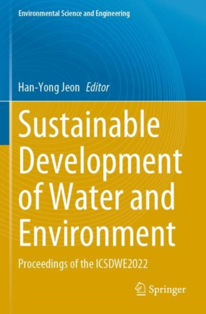 Book cover of: Sustainable Development of Water and Environment. By: Han-Yong Jeon