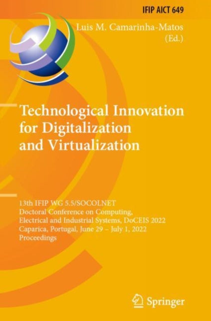 Book cover of: Technological Innovation for Digitalization and Virtualization. By: Luis M. Camarinha-Matos