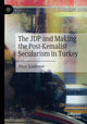 Book cover of: JDP and Making the Post-Kemalist Secularism in Turkey. By: Pinar Kandemir