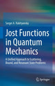 Book cover of: Jost Functions in Quantum Mechanics. By: Sergei A. Rakityansky