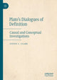 Book cover of: Plato’s Dialogues of Definition. By: Justin C. Clark