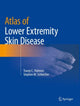 Book cover of: Atlas of Lower Extremity Skin Disease. By: Tracey C. Vlahovic