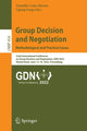 Book cover of: Group Decision and Negotiation: Methodological and Practical Issues. By: Danielle Costa Morais