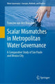 Book cover of: Scalar Mismatches in Metropolitan Water Governance. By: Francine van den Brandeler
