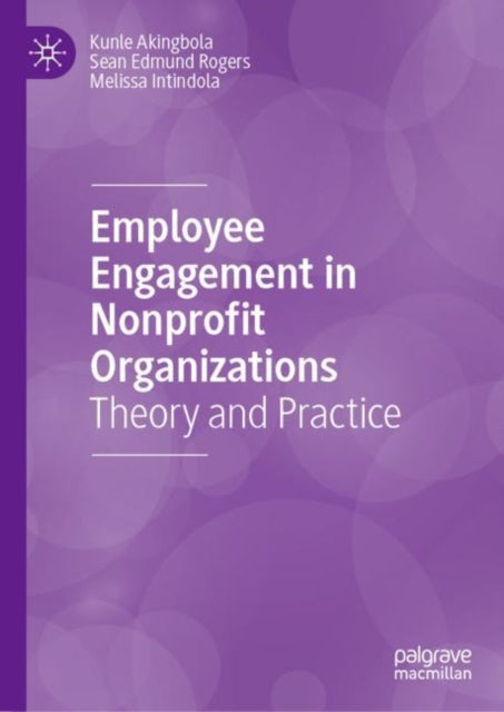 Book cover of: Employee Engagement in Nonprofit Organizations. By: Kunle Akingbola