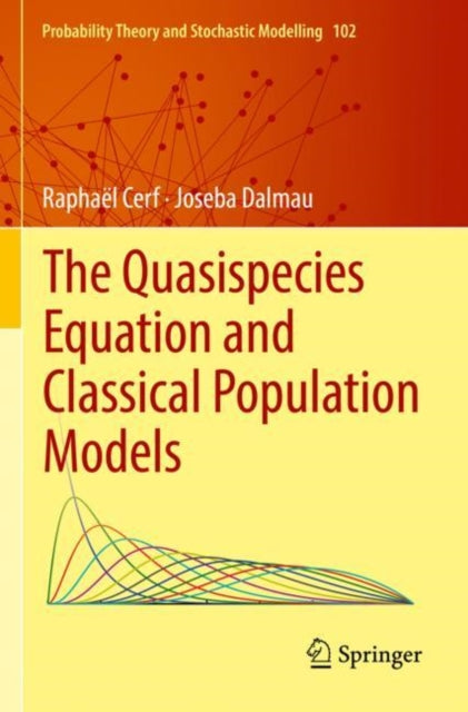 Book cover of: Quasispecies Equation and Classical Population Models. By: Raphaël Cerf