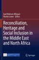Book cover of: Reconciliation, Heritage and Social Inclusion in the Middle East and North Africa. By: Iyad Muhsen AlDajani