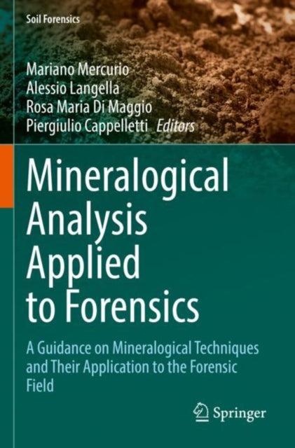 Book cover of: Mineralogical Analysis Applied to Forensics. By: Mariano Mercurio
