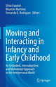 Book cover of: Moving and Interacting in Infancy and Early Childhood. By: Silvia Ana Español