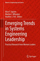 Book cover of: Emerging Trends in Systems Engineering Leadership. By: Alice F. Squires