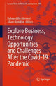 Book cover of: Explore Business, Technology Opportunities and Challenges ?After the Covid-19 Pandemic. By: Bahaaeddin Alareeni