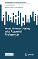 Book cover of: Multi-Winner Voting with Approval Preferences. By: Martin Lackner