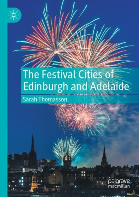 Book cover of: Festival Cities of Edinburgh and Adelaide. By: Sarah Thomasson