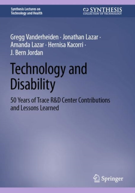 Book cover of: Technology and Disability. By: Gregg Vanderheiden