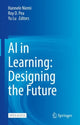 Book cover of: AI in Learning: Designing the Future. By: Hannele Niemi