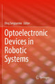 Book cover of: Optoelectronic Devices in Robotic Systems. By: Oleg Sergiyenko