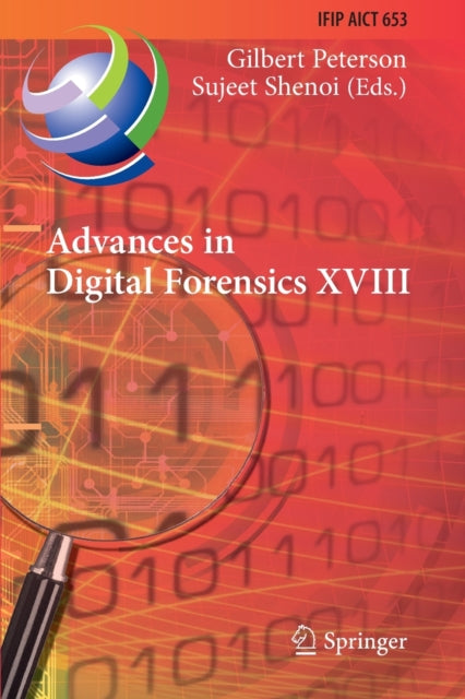 Book cover of: Advances in Digital Forensics XVIII. By: Gilbert Peterson