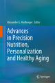 Book cover of: Advances in Precision Nutrition, Personalization and Healthy Aging. By: Alexander G. Haslberger