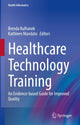 Book cover of: Healthcare Technology Training. By: Brenda Kulhanek