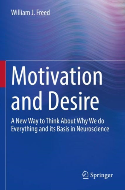 Book cover of: Motivation and Desire. By: William J. Freed