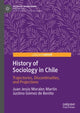 Book cover of: History of Sociology in Chile. By: Juan Jesús Morales Martín