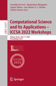 Book cover of: Computational Science and Its Applications – ICCSA 2022 Workshops. By: Osvaldo Gervasi