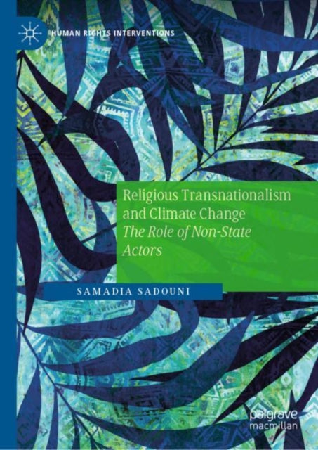 Book cover of: Religious Transnationalism and Climate Change. By: Sadouni Samadia