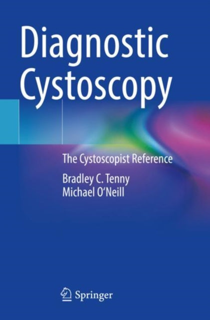 Book cover of: Diagnostic Cystoscopy. By: Bradley C. Tenny