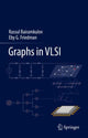 Book cover of: Graphs in VLSI. By: Rassul Bairamkulov