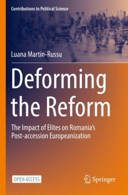 Book cover of: Deforming the Reform. By: Luana Martin-Russu