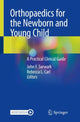 Book cover of: Orthopaedics for the Newborn and Young Child. By: John F. Sarwark